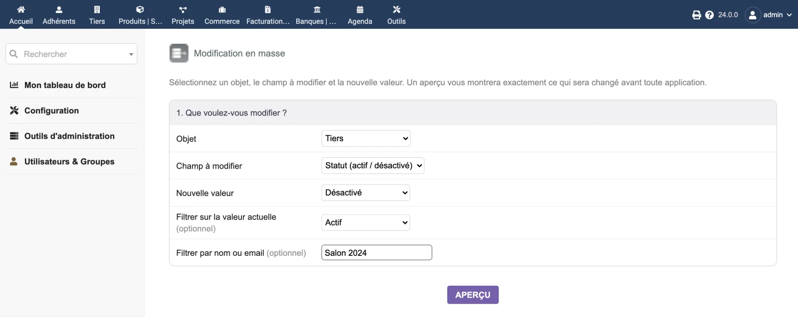 On cible : l'objet, le champ, la nouvelle valeur, la valeur actuelle à filtrer, et un filtre par nom ou email.