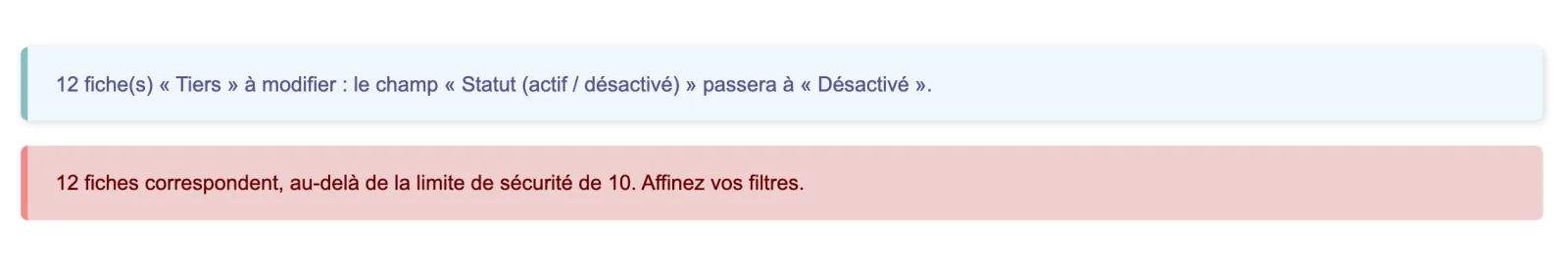 Au-delà de la limite de sécurité, l'application est bloquée : le module vous demande d'affiner vos filtres.